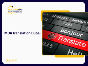 MOA translation Dubai