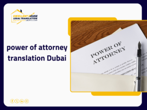 power of attorney translation Dubai
